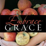Embrace Grace Bible Study: Embrace Repentance
