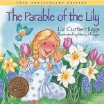 The Parable of the Lily | Liz Curtis Higgs