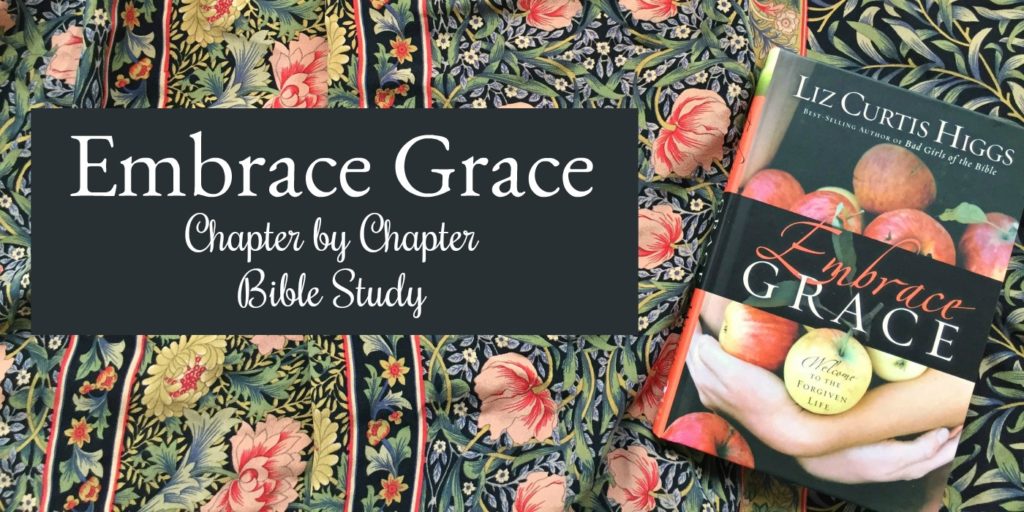 Embrace Grace Bible Study | Liz Curtis Higgs