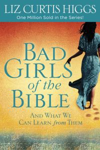 Bad Girls of the Bible