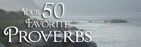 January 2014 Your 50 Favorite Proverbs