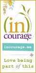 I love being part of (in)courage!
