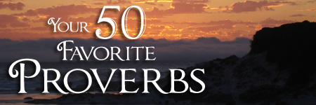 August 2014 Your 50 Favorite Proverbs