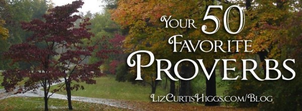 October 2014 Your 50 Favorite Proverbs | Liz Curtis Higgs
