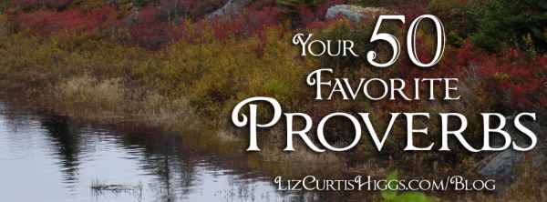 November 2014 Your 50 Favorite Proverbs | Liz Curtis Higgs